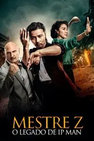 Poster do filme Mestre Z: O Legado de Ip Man