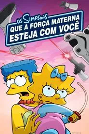 Poster do filme Que a Força Materna Esteja com Você