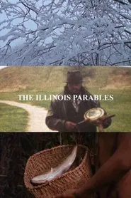 The Illinois Parables movie poster