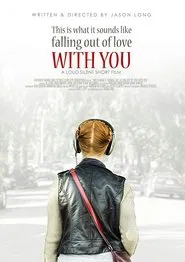 This Is What It Sounds Like Falling Out of Love with You movie poster