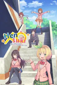 Hensuki: Are You Willing to Fall in Love With a Pervert, As Long As She's a Cutie? tv show poster