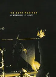 The Dead Weather: Live at the Mayan, Los Angeles movie poster