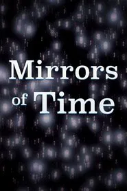 Mirrors of Time movie poster