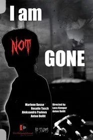 I’m not gone movie poster