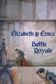 Elizabeth & Essex: Battle Royale movie poster