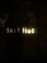 Dark Floors movie poster