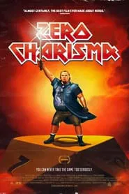 Zero Charisma movie poster