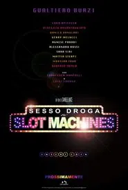 Sex Drugs & Slot Machines movie poster