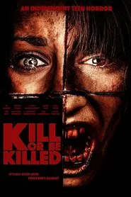 Poster do filme Kill or be Killed