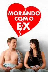 Poster do filme Morando Com o Ex