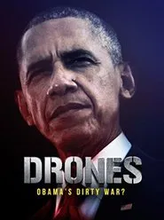 Drones: Obama's Dirty War? movie poster