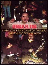 Jemaa El Fna: Morocco's Rendezvous of the Dead movie poster