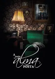 A Saga da Alma de um Poeta movie poster