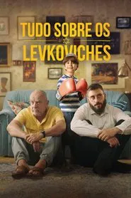 Poster do filme Tudo Sobre os Levkoviches