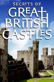 Poster da série Secrets of Great British Castles