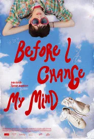 Before I Change My Mind movie poster