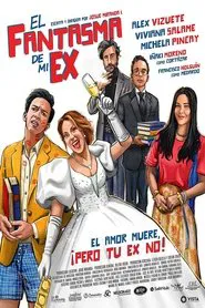 El Fantasma de Mi Ex movie poster