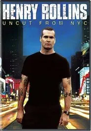 Henry Rollins: Uncut from NYC movie poster