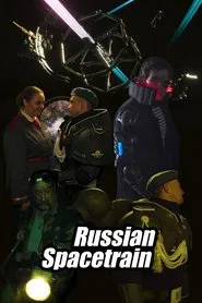 Russian Spacetrain movie poster