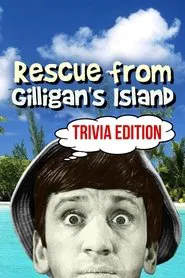 Rescue from Gilligan's Island: Trivia Edition movie poster