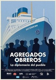 Poster do filme Agregados obreros: La diplomacia del pueblo