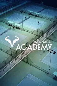 Rafa Nadal Academy tv show poster