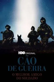 Poster do filme Cão de Guerra: O Melhor Amigo do Soldado