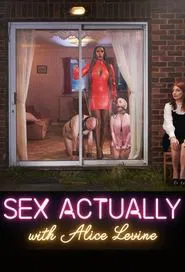 Sex Actually with Alice Levine tv show poster