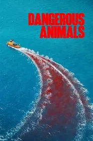 Dangerous Animals movie poster