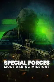 Special Forces: Most Daring Missions tv show poster
