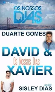 Os Nossos Dias - David & Xavier tv show poster