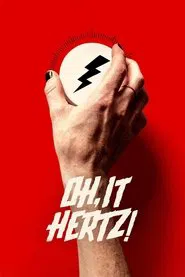 Oh, It Hertz! movie poster