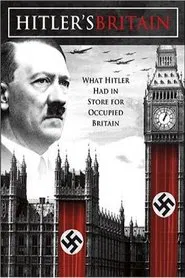 Hitler's Britain movie poster