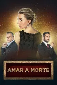 Poster da série Amar a Morte