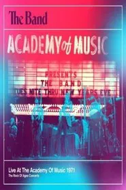 The Band - Live At The Academy Of Music 1971 movie poster