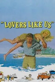 Lovers Like Us movie poster