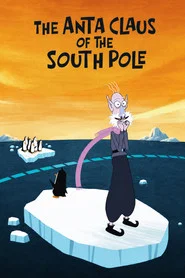 Poster do filme The Anta Claus of the South Pole