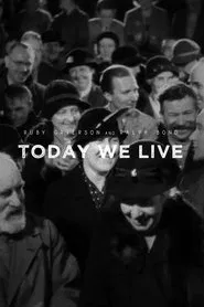 Today We Live movie poster
