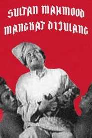 Sultan Mahmood Mangkat Di-Julang movie poster