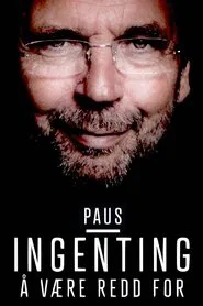 Ole Paus – Ingenting å være redd for movie poster