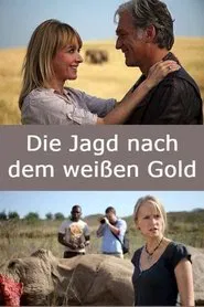 Die Jagd nach dem weißen Gold movie poster