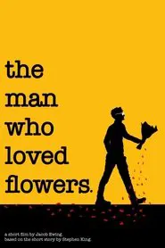 The Man Who Loved Flowers movie poster