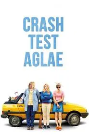 Crash Test Aglae movie poster