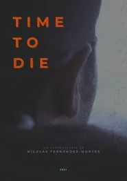 TIME TO DIE movie poster