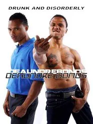 De'aundre Bonds - Drunk and Disorderly movie poster
