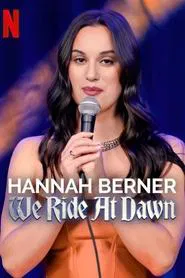 Hannah Berner: We Ride at Dawn movie poster