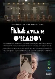 FNM – A Vila de Operários movie poster