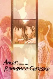 Poster da série Amor como um Romance Coreano