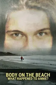 Poster da série Body on the Beach: What Happened to Annie?
