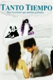 Tanto tiempo movie poster